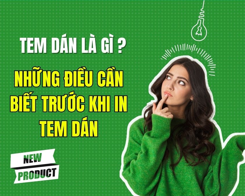 Tem dán sản phẩm là gì? Những điều cần biết trước khi in tem dán