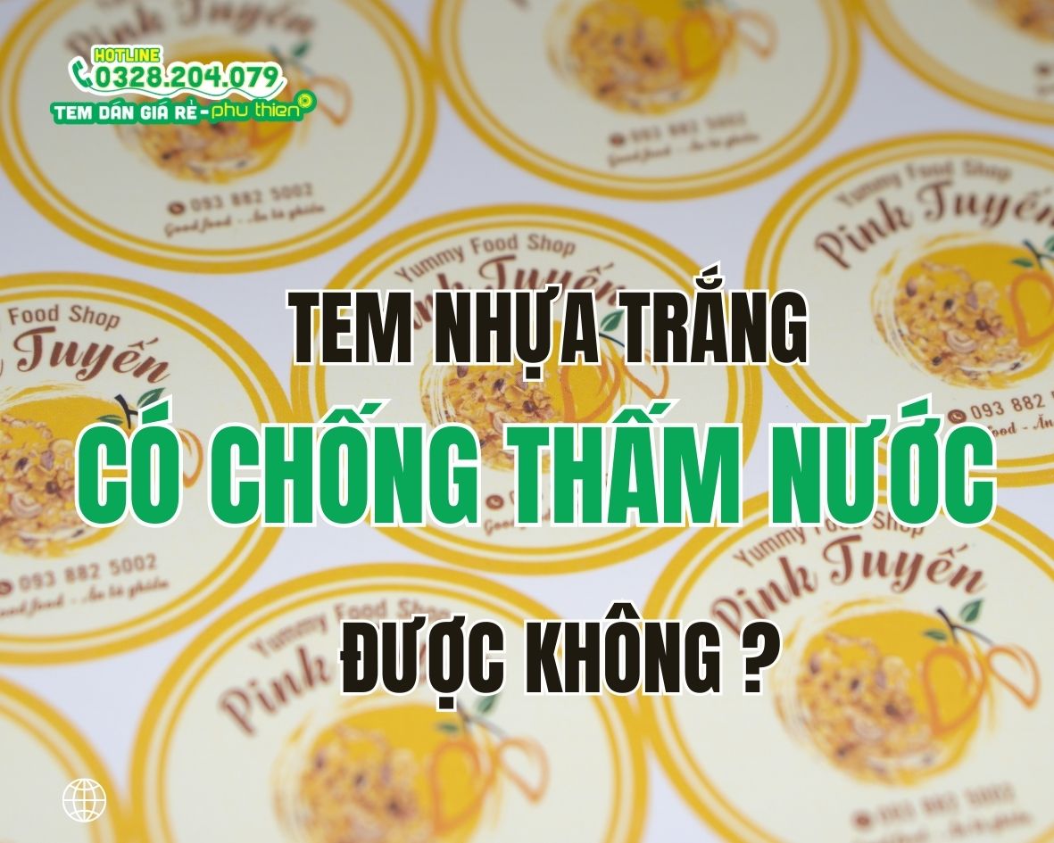 Tem nhựa trắng có chống thấm nước không?