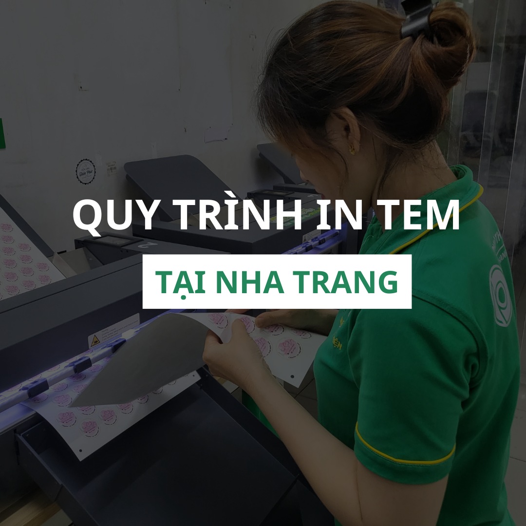 Quy trình in tem tại Nha Trang