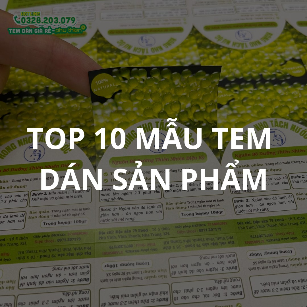 TOP 10 MẪU TEM NHÃN SẢN PHẨM ĐẸP TẠI NHA TRANG